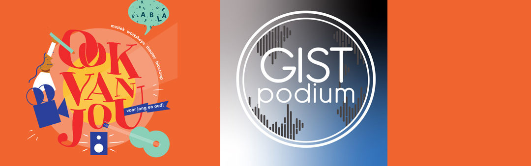 Ook van jou Zomerweken – Gistpodium 21:00