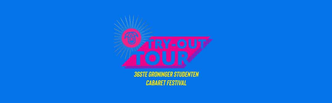 Groninger Studenten Cabaret Festival | Try-out Tour