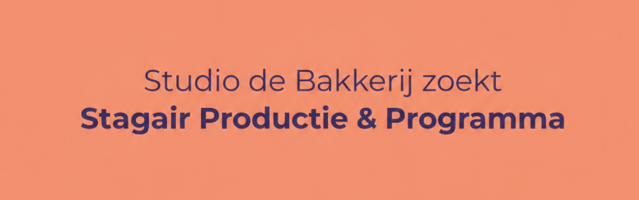 Vacature: Stagiair Productie & Programma